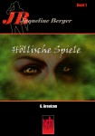 Cover von Jaqueline Berger - Band 1: Höllische Spiele