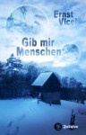 Ernst-Vlcek-Gib-mir-Menschen