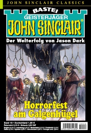 18 JOHN SINCLAIR CLASSICS Nr Horrorfest am Galgenhügel Jason Dark NEU 